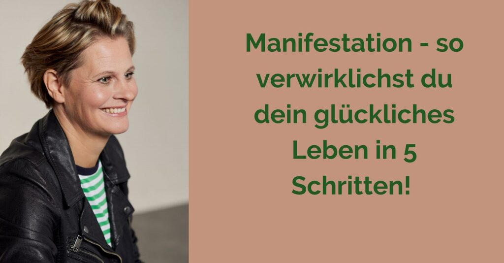 Manifestation - wie du in 5 klaren Schritten deine Träume verwirklichst 2