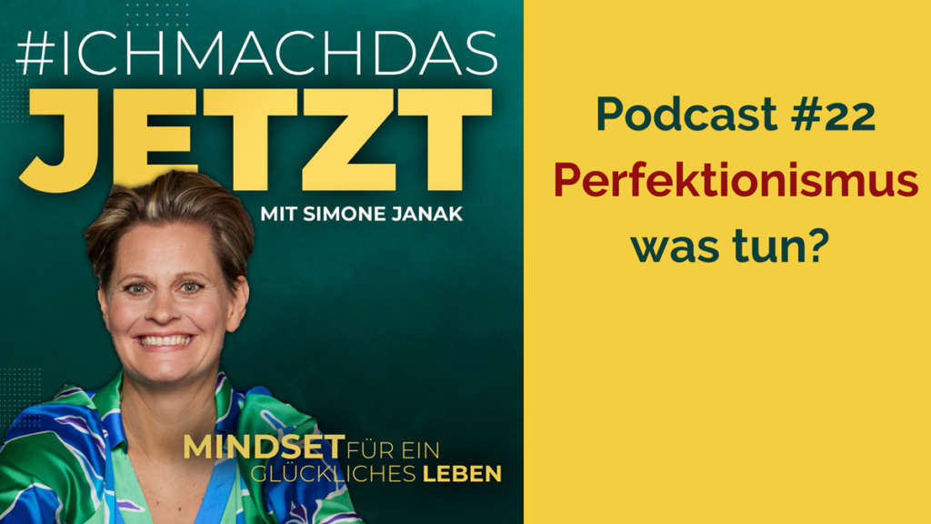 Podcast #22 Perfektionismus - gut oder schlecht? Tipps! 2