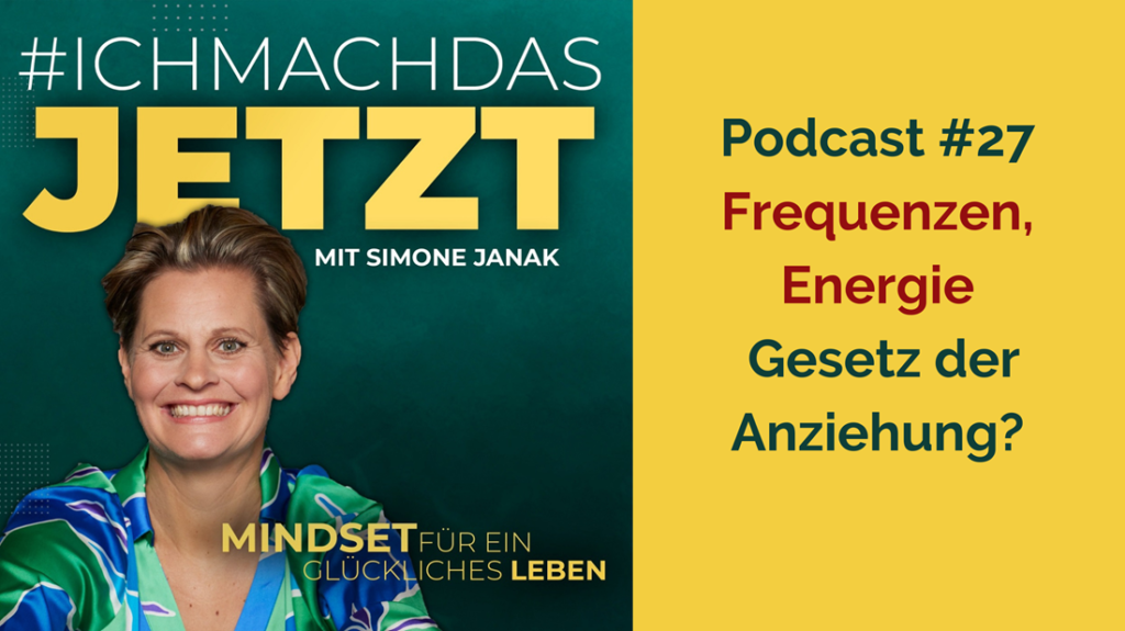 #27 Frequenz und erhöhen und das Gesetz der Anziehung  2